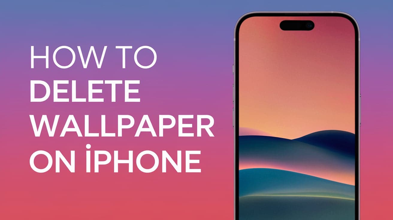 How to Delete Wallpaper on iPhone